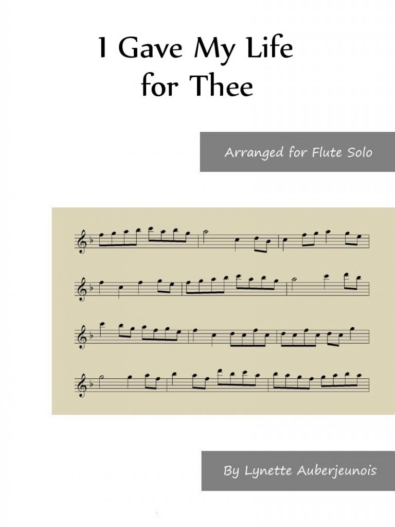 Cover for I Gave My Life for Thee flute solo sheet music