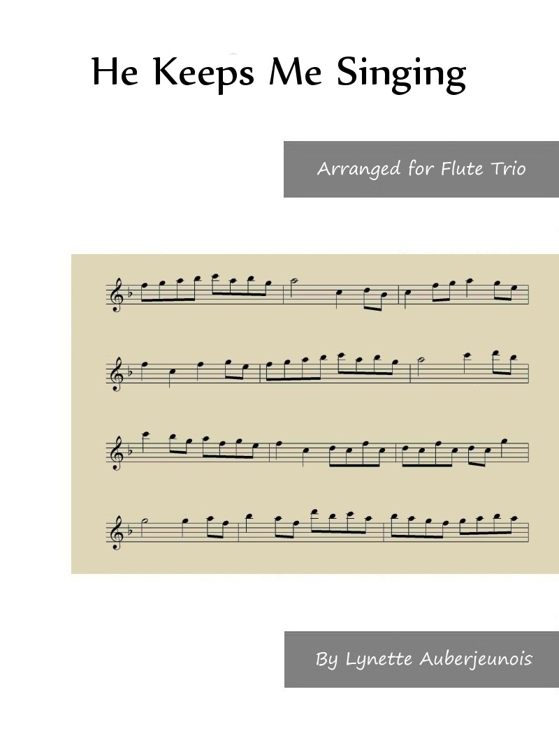 Sheet music cover for He Keeps Me Singing flute trio