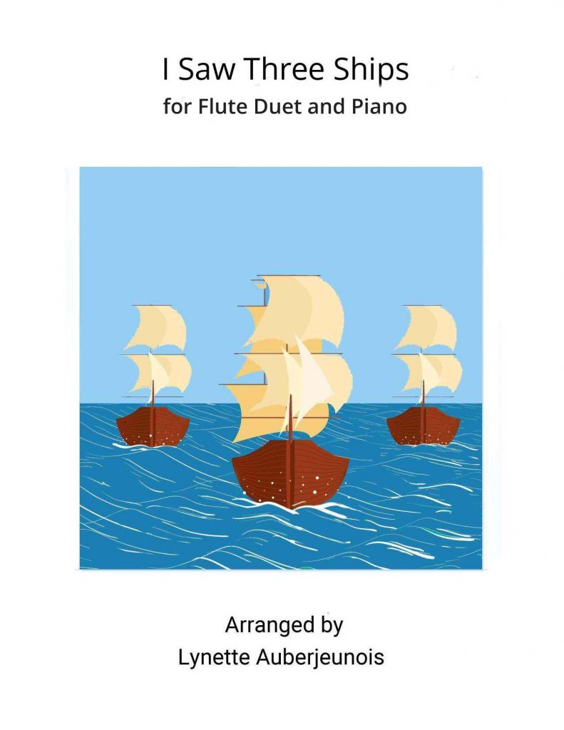 Sheet music cover for I Saw Three Ships flute duet and piano