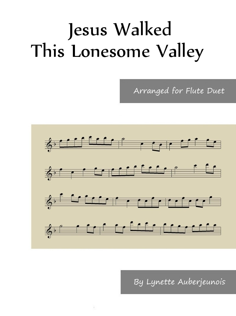 Sheet music cover for Jesus Walked This Lonesome Valley flute duet