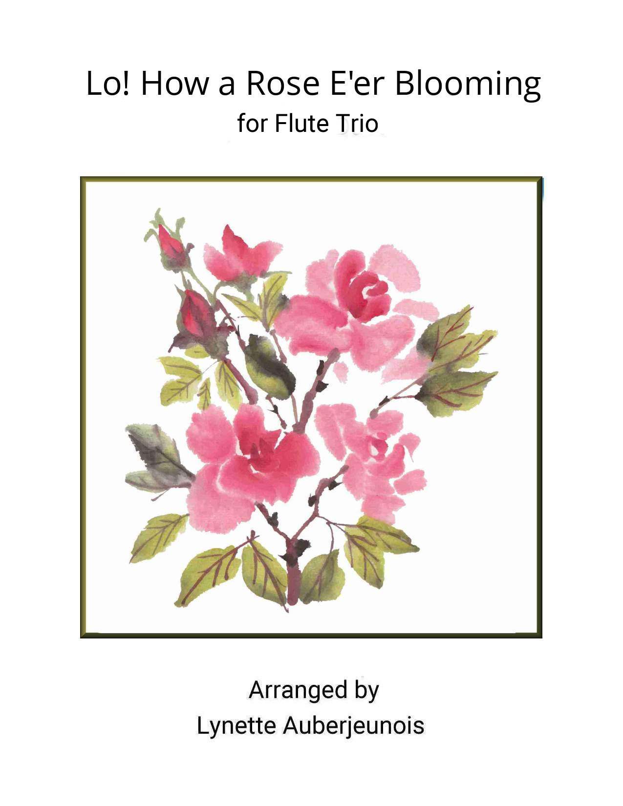 Sheet music cover for Lo! How a Rose E'er Blooming flute trio