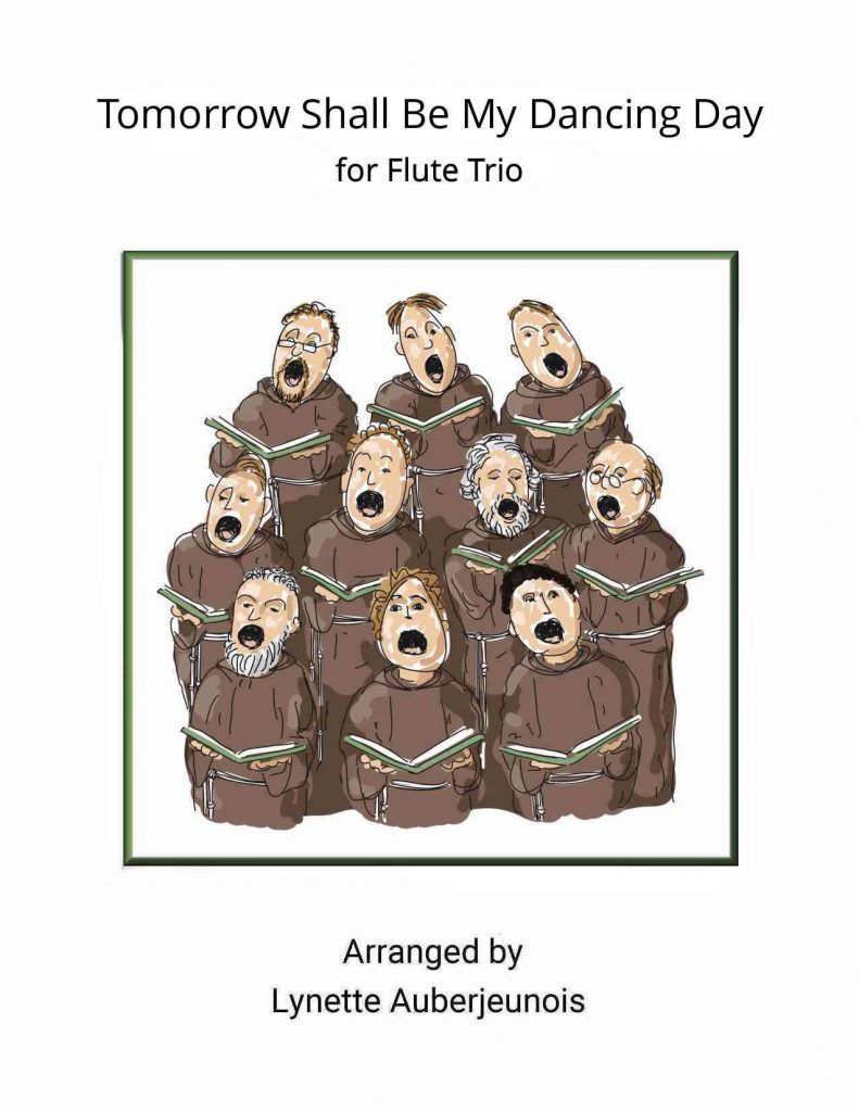 Sheet music cover for Tomorrow Shall Be My Dancing Day flute trio