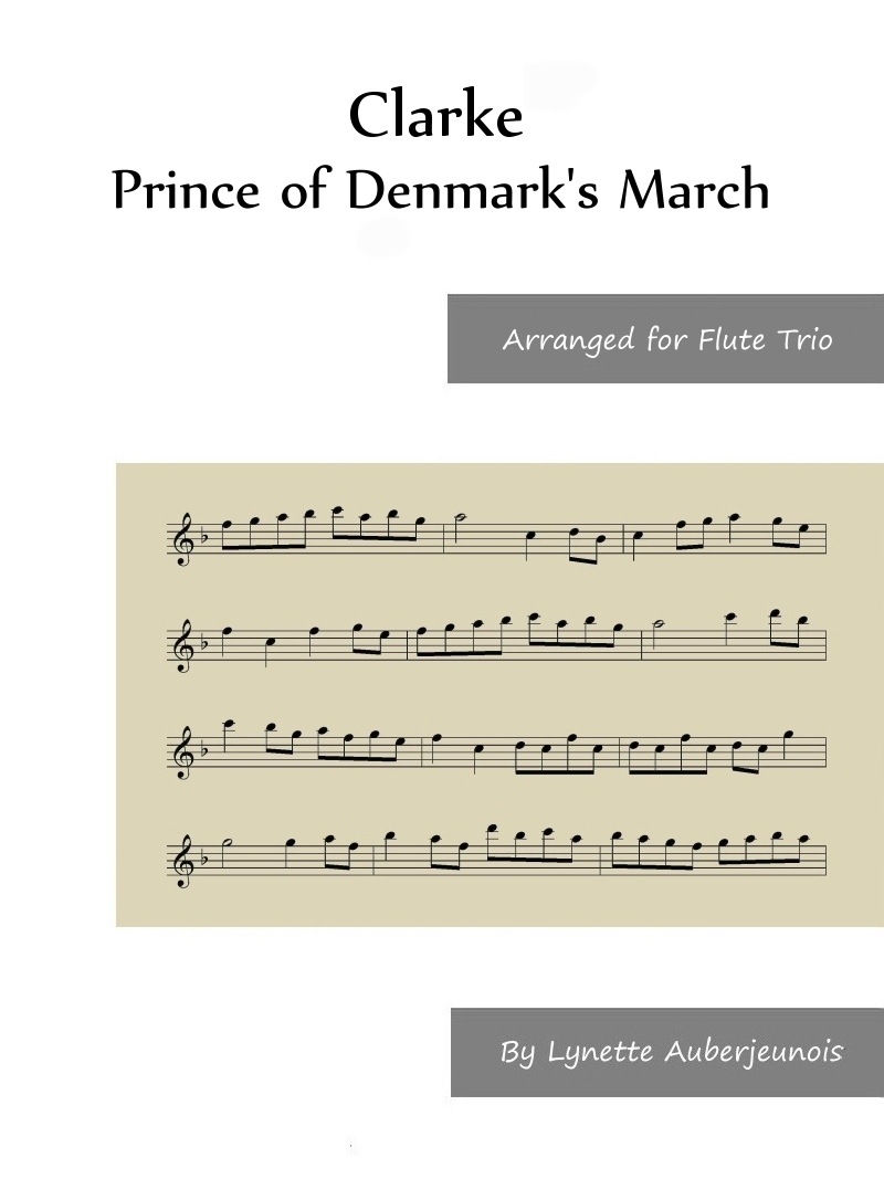 Sheet music cover for Prince of Denmark’s March flute trio by Clarke