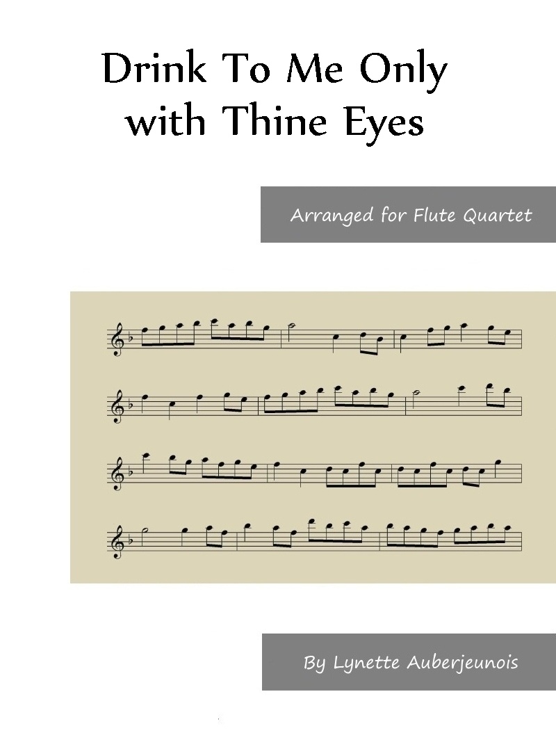 Sheet music cover for Drink To Me Only with Thine Eyes flute quartet