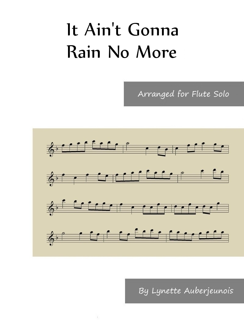 Sheet music cover for It Aint Gonna Rain No More flute solo