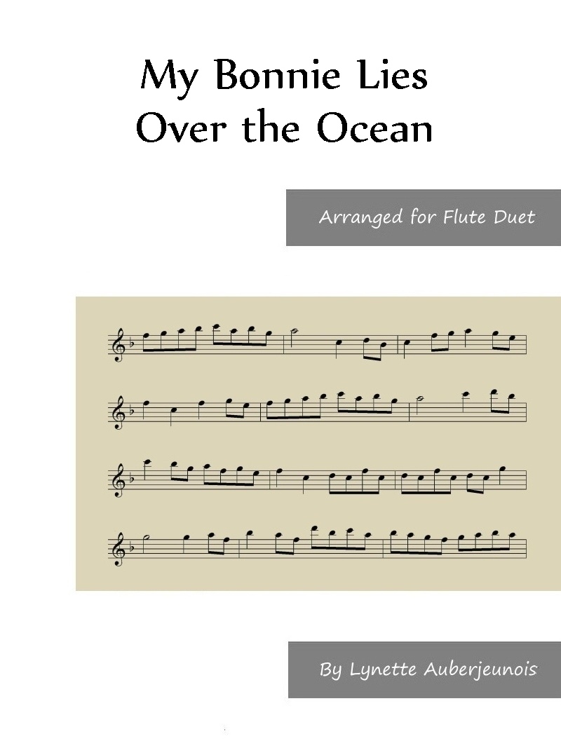 Sheet music cover for My Bonnie Lies Over the Ocean flute duet