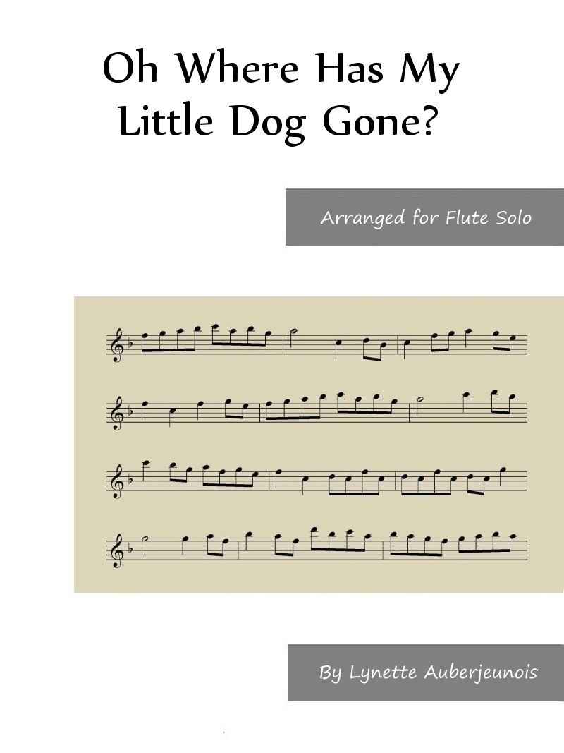 Sheet music cover for Oh Where, Oh Where Has My Little Dog Gone flute solo